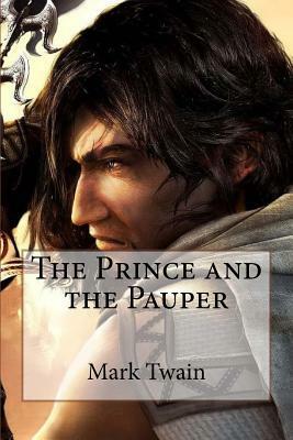 The Prince and the Pauper Mark Twain by Mark Twain