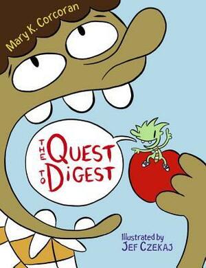 The Quest to Digest by Mary K. Corcoran