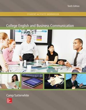 Student Activity Workbook for Use with College English and Business Communication by Sue C. Camp, Marilyn Satterwhite