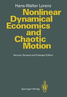 Nonlinear Dynamical Economics and Chaotic Motion by Hans-Walter Lorenz