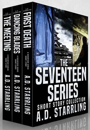 The Seventeen Series Short Story Collection by A.D. Starrling, A.D. Starrling