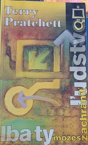 Iba ty môžeš zachránit̕ l̕udstvo by Terry Pratchett