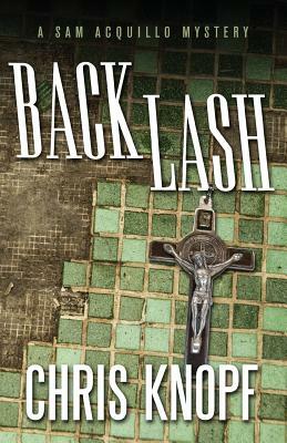 Back Lash by Chris Knopf