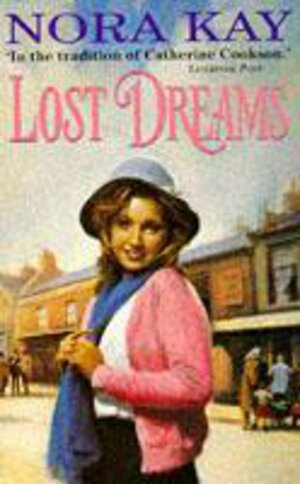 Lost Dreams by Nora Kay