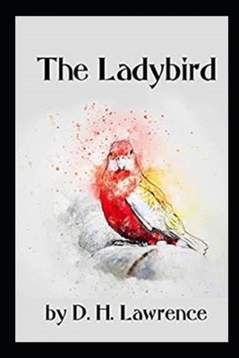 The Ladybird Illustrated by D.H. Lawrence