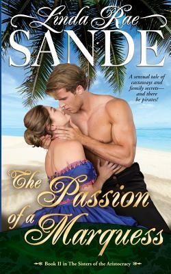 The Passion of a Marquess by Linda Rae Sande