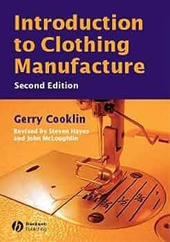 Introduction to Clothing Manufacture by John McLoughlin, Steven George Hayes