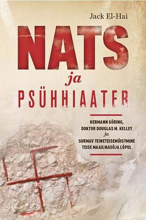 Nats ja psühhiaater by Jack El-Hai