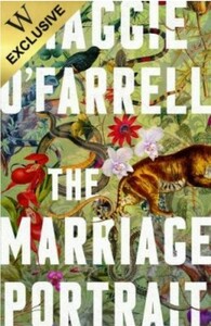 The Marriage Portrait by Maggie O'Farrell