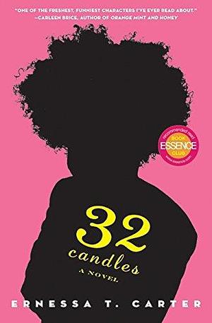 32 Candles by Ernessa T. Carter