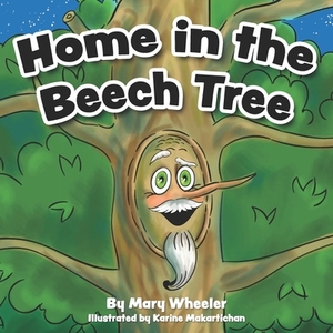 Home in the Beech Tree by Mary Wheeler