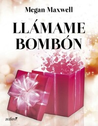 Llámame Bombón by Megan Maxwell