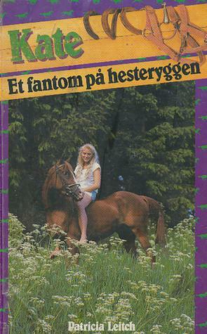 Et fantom på hesteryggen by Patricia Leitch