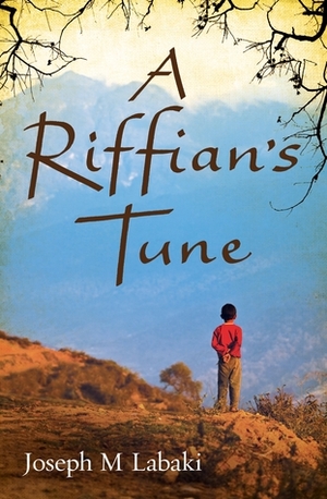 A Riffian's Tune by Joseph M. Labaki