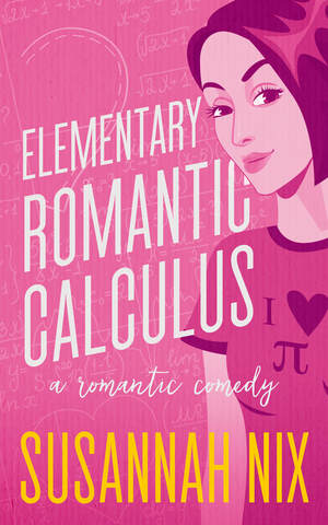 Elementary Romantic Calculus by Susannah Nix