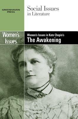 Women's Issues in Kate Chopin's the Awakening by 