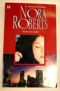 Turno de noche by Nora Roberts