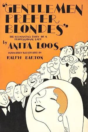 Gentlemen Prefer Blondes by Anita Loos