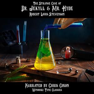 The Strange Case of Dr. Jekyll & Mr. Hyde  by Robert Louis Stevenson