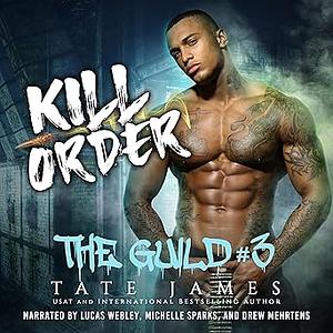 Kill Order by Tate James