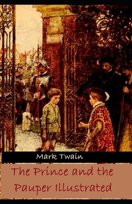 The Prince and the Pauper Illustrated by Mark Twain