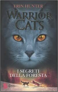 I segreti della foresta by Erin Hunter