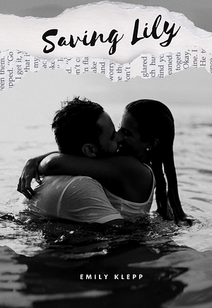 Saving Lily by Emily Klepp
