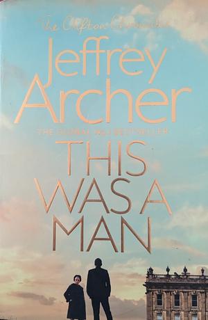 This Was a Man by Jeffrey Archer