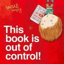 This Book is Out of Control! by Richard Byrne