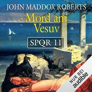 Mord am Vesuv by John Maddox Roberts
