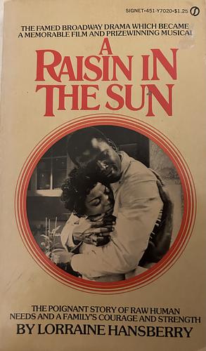 A Raisin in the Sun by Lorraine Hansberry