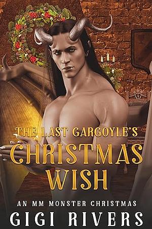 The Last Gargoyle's Christmas Wish by Gigi Rivers