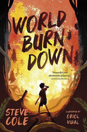 World Burn Down by Stephen Cole