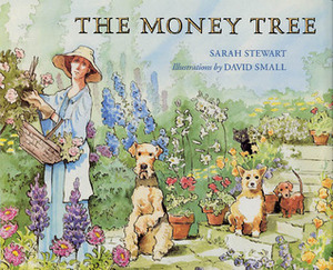 The Money Tree by David Small, Sarah Stewart