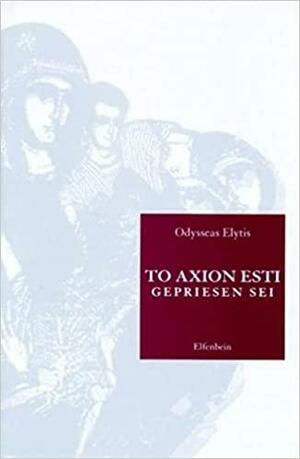 To axion esti by Odysseus Elytis