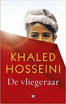 De vliegeraar by Khaled Hosseini