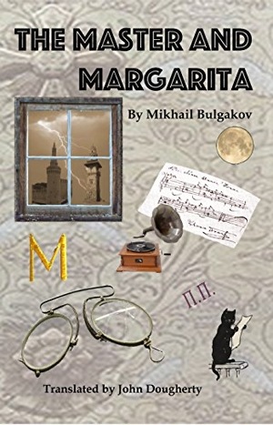 The Master and Margarita by Mikhail Bulgakov, John Dougherty