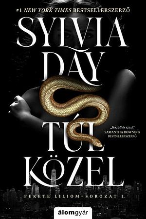 Túl közel by Sylvia Day