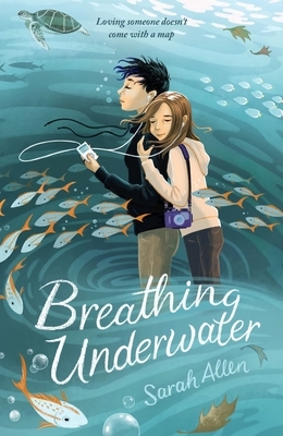 Breathing Underwater by Sarah Allen
