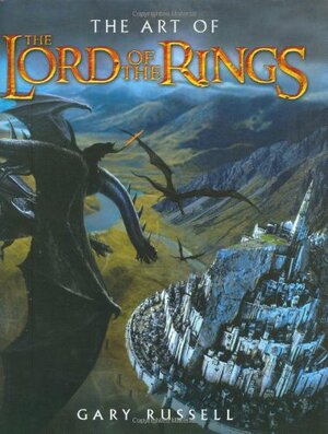 The Art of The Lord of the Rings by Gary Russell