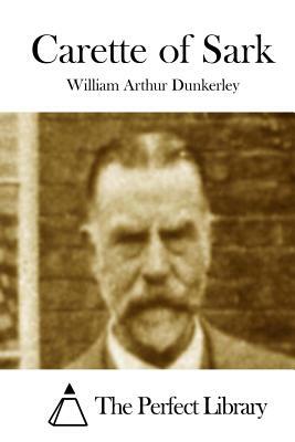 Carette of Sark by William Arthur Dunkerley