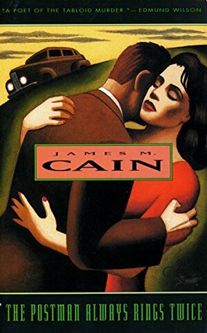 The Postman Always Rings Twice by James M. Cain