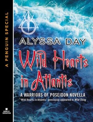 Wild Hearts in Atlantis by Alyssa Day