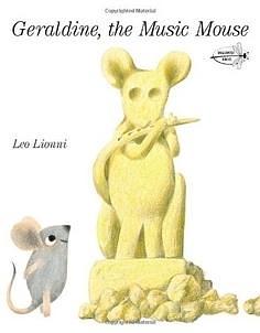 Geraldine, The Music Mouse by Leo Lionni, Leo Lionni