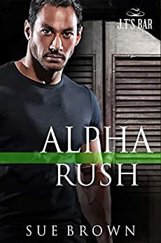 Alpha Rush by Sue Brown