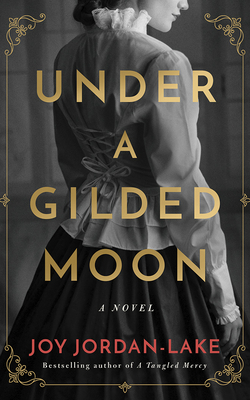 Under a Gilded Moon by Joy Jordan-Lake