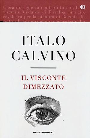 Il visconte dimezzato. Ediz. speciale by Italo Calvino