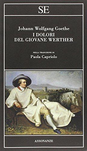 I dolori del giovane Werther by Johann Wolfgang von Goethe