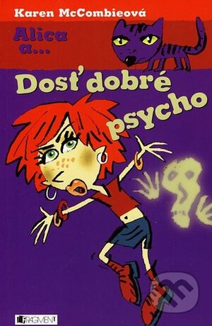 Dosť dobré psycho by Karen McCombie