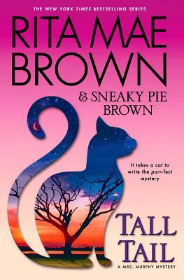 Tall Tail by Sneaky Pie Brown, Rita Mae Brown